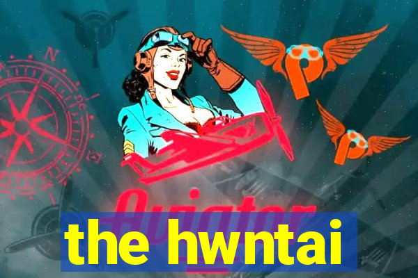 the hwntai